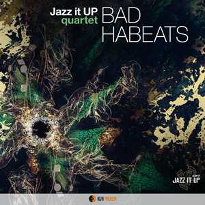 CD Bad Habeats Jazz it Up Quartet