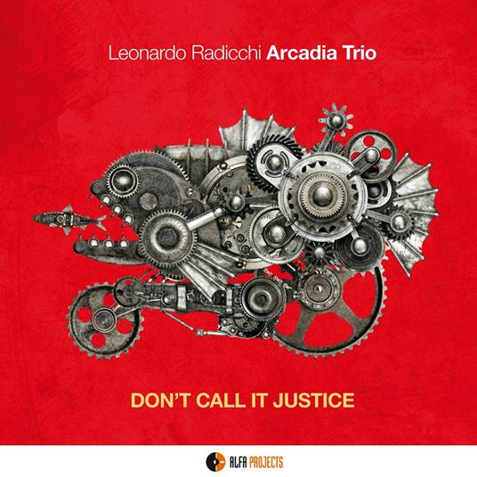 Don't Call it Justice - CD Audio di Arcadia Trio