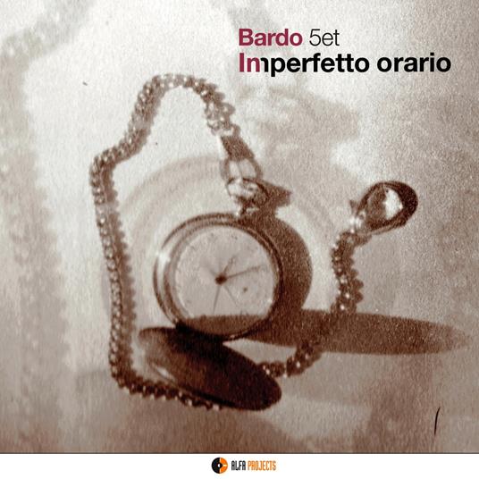 Imperfetto orario - CD Audio di Bardo 5tet