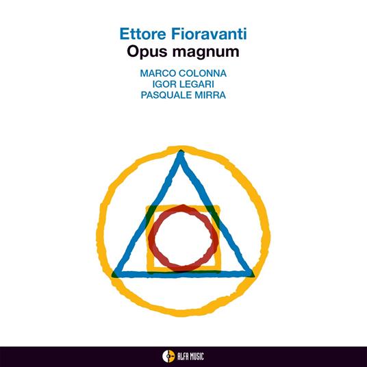 Opus Magnum - CD Audio di Ettore Fioravanti