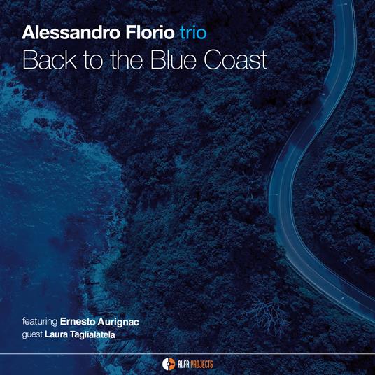 Back to the Blue Coast - CD Audio di Alessandro Florio