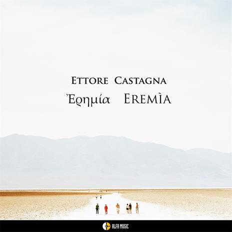 Eremia - Vinile LP di Ettore Castagna