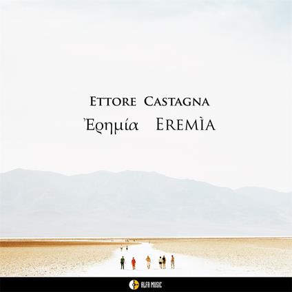 Eremia - CD Audio di Ettore Castagna