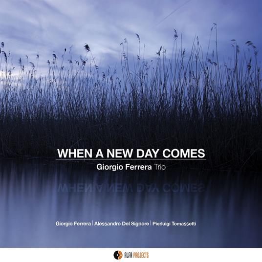 When a New Day Comes - CD Audio di Giorgio Ferrera