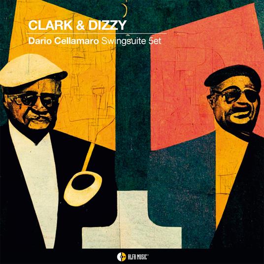 Clark & Dizzy - CD Audio di Dario Cellamaro