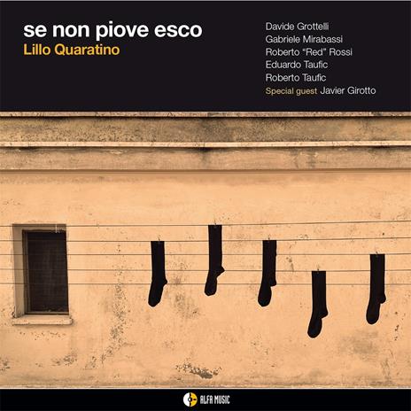 Se Non Piove Esco - CD Audio di Lillo Quaratino