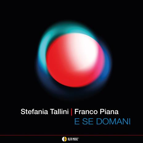 E se domani - CD Audio di Stefania Tallini