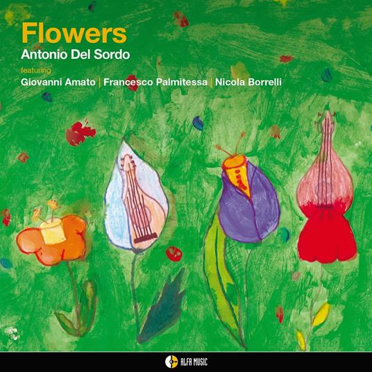 Flowers - CD Audio di Antonio Del Sordo