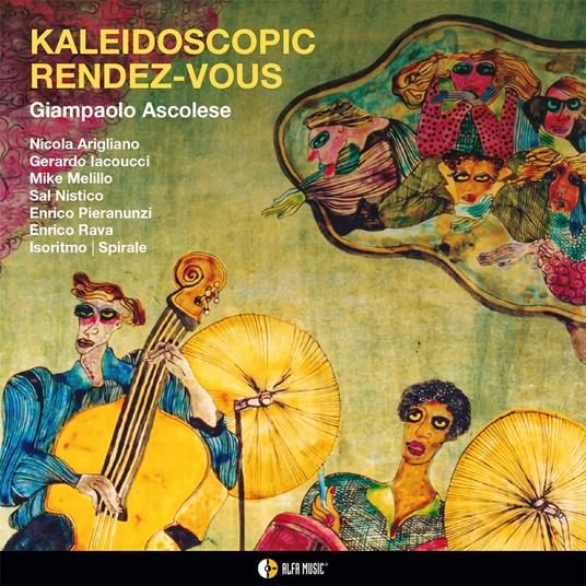 Kaleidoscopic Rendez-Vous - CD Audio di Giampaolo Ascolese