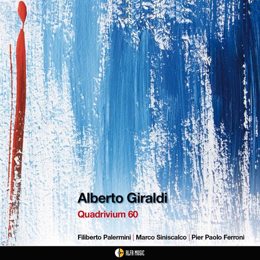 Quadrivium 60 - CD Audio di Alberto Giraldi