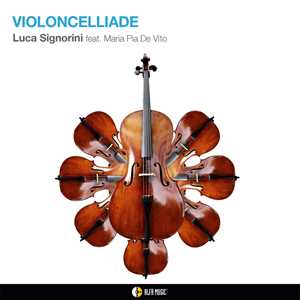 CD Violoncelliade Luca Signorini