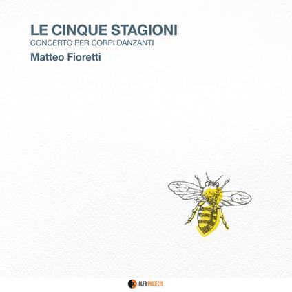 Le Cinque Stagioni - CD Audio di Matteo Fioretti