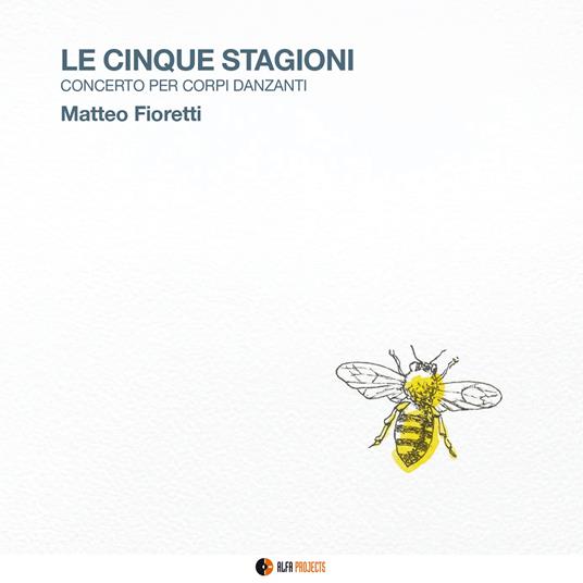 Le Cinque Stagioni - CD Audio di Matteo Fioretti