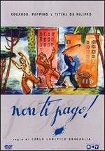 Non ti pago!