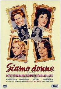 Siamo donne (DVD) di Roberto Rossellini,Luchino Visconti,Luigi Zampa,Gianni Franciolini - DVD
