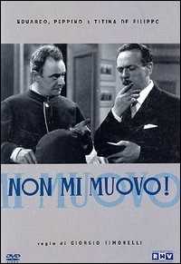 Non mi muovo!