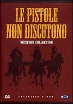 Le pistole non discutono (5 DVD)