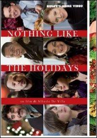Nothing Like the Holidays di Alfredo De Villa - DVD