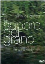 Il sapore del grano