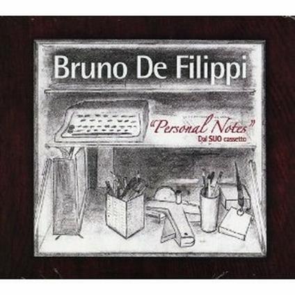 Personal Notes. Dal suo cassetto - CD Audio di Bruno De Filippi