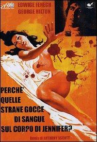 Perché quelle strane gocce di sangue sul corpo di Jennifer? (DVD) di Giuliano Carmineo - DVD