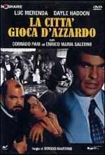 La città gioca d'azzardo (DVD)