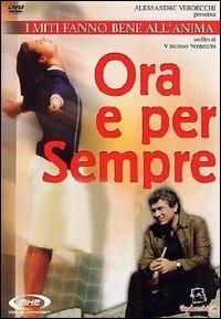 Ora e per sempre (DVD) di Vincenzo Verdecchi - DVD