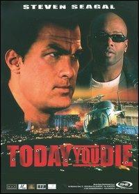 Today You Die di Don E. FauntLeRoy - DVD