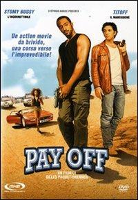 Pay Off di Gilles Paquet-Brenner - DVD