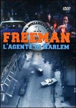 Freeman. L'agente di Harlem