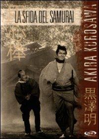 La sfida del samurai (DVD) di Akira Kurosawa - DVD