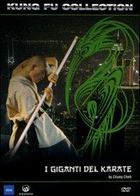 I giganti del karate (DVD) di Cheh Chang - DVD