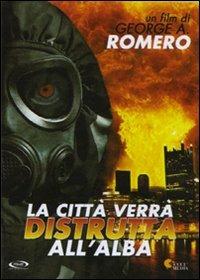 La città verrà distrutta all'alba di George A. Romero - DVD
