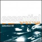 Essential Electro House. Selection 05