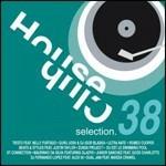 House Club Selection 38