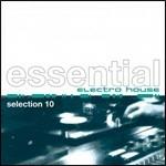 Essential Electro House Selection 10 - CD Audio