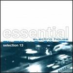 Essential Electro House Selection 13 - CD Audio