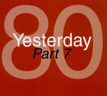 Yesterday '80 part 7 - CD Audio