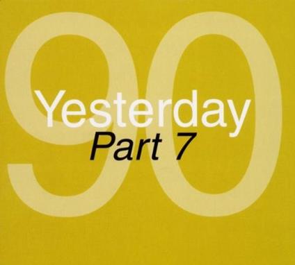 Yesterday '90 part 7 - CD Audio