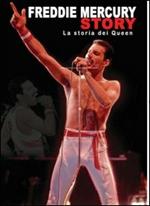 Freddie Mercury. Freddie Mercury Story. La storia dei Queen (DVD)