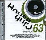 House Club Selection 63 - CD Audio
