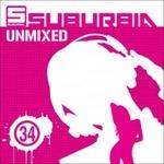 Suburbia Unmixed 34 - CD Audio