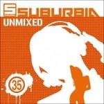 Suburbia Unmixed 35 - CD Audio