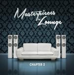 Masterpieces in Lounge Chapter 2