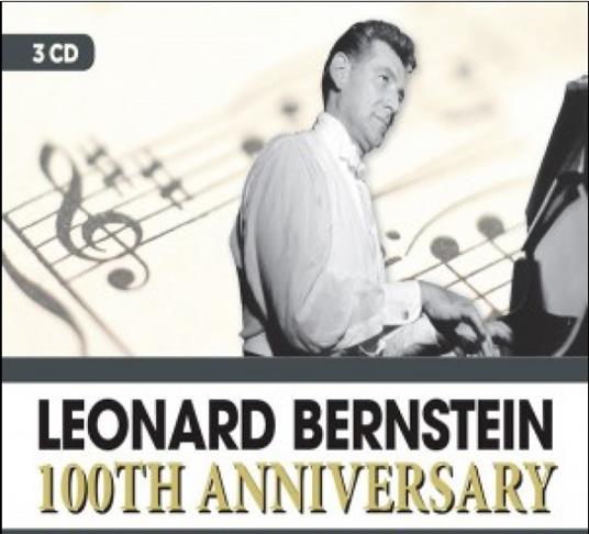 100th Anniversary - CD Audio di Leonard Bernstein