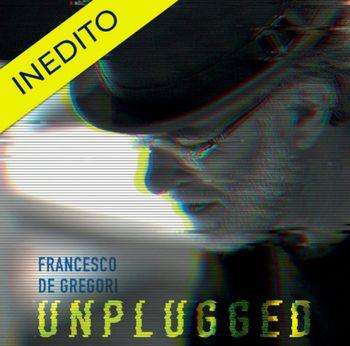 Unplugged - Vinile LP di Francesco De Gregori