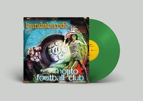 Mojito Football Club (180 gr. Green Coloured Vinyl - Limited Edition) - Vinile LP di Bandabardò - 2