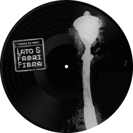 Uomini di mare (Picture Disc 180 gr.) - Vinile LP di Fabri Fibra,Lato