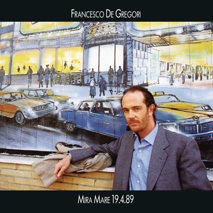 Mira Mare 19.4.89 (Kiosk Mint Edition) - Vinile LP di Francesco De Gregori