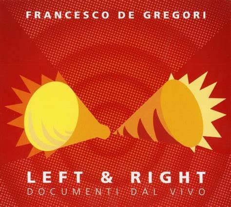 Left & Right (180 gr. Kiosk Mint Edition) - Vinile LP di Francesco De Gregori